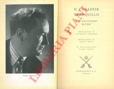 MONTGOMERY HYDE H. - - Il canadese tranquillo.
