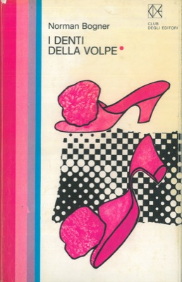 BOGNER Norman - - I denti della volpe.