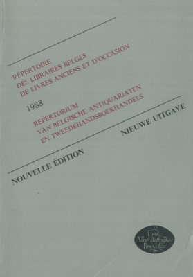 - - Rpertoire des libraires belges de livres anciens et d'occasion. 1988. Nouvelle editions.