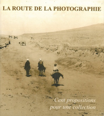 Rhinocros Froce - - La route de la photographie. Cent propositions pour une collection.