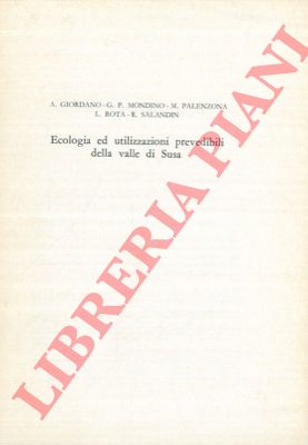 GIORDANO A. et AA. - - Ecologia ed utilizzazioni prevedibili della valle di Susa.