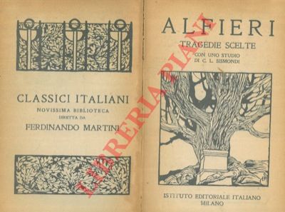 ALFIERI - - Tragedie scelte. Con uno studio di C.L. Sismondi.