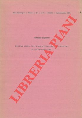 CAPROTTI Erminio - - Per una storia della malacologia dall'et barocca al secolo dei lumi.