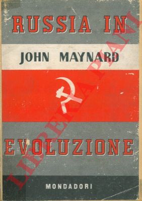 MAYNARD John - - Russia in evoluzione.