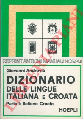 ANDROVIC Giovanni - - Dizionario delle lingue croata e italiana.