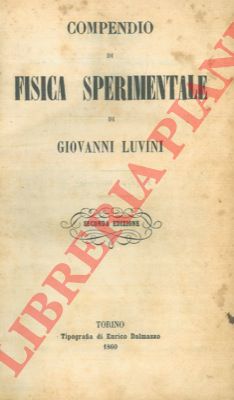 LUVINI Giovanni - - Compendio di fisica sperimentale.