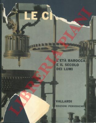 - - L'et barocca e il secolo dei lumi. Le civilt. VI.