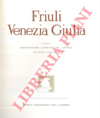 (MAINARDI Roberto - PIROVANO Sandro - RIZZI Aldo - TAGLIACARNE Guglielmo) - - Friuli Venezia Giulia.