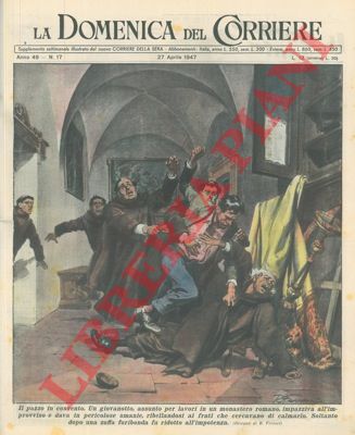 FERRARI R. - - Giovane assunto per lavori in un monastero impazziva all'improvviso, ribellandosi ai frati che cercavano di calmarlo.