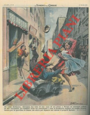 FERRARI R. - - Muratore scivolato dal tetto di una casa di sei piani cade in una carrozzina per bambini rimanendo incolume.