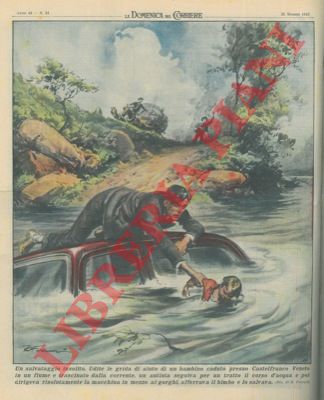FERRARI R. - - Udite le grida d'aiuto di un bambino caduto in un fiume, a Castelfranco Veneto un autista seguiva il corso d'acqua con l'auto salvandolo.