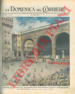 FERRARI R. - - Nella monumentale piazza della Signoria, a Firenze, si gioca una partita di 