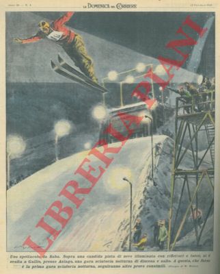 MOLINO W. - - Si  svolta a Gallio, presso Asiago, una gara sciatoria notturna di discesa e salto.