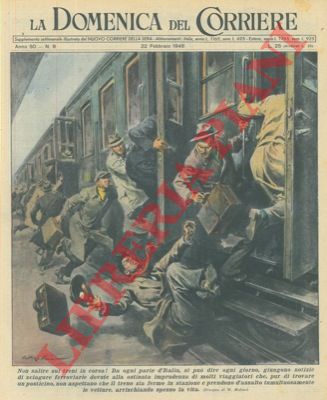 MOLINO W. - - Alcuni viaggiatori, pur di trovare un posto, si precipitano sul treno quando non si  ancora fermato.