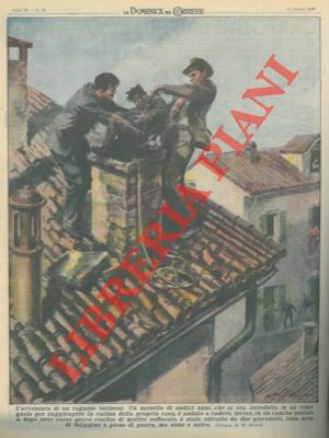 MOLINO W. - - Ragazzo che si era introdotto in un comignolo per raggiungere la propria casa,  andato a cadere, invece, in un camino murato...