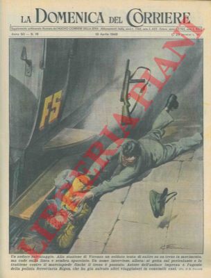 FERRARI R. - - Agente della polizia ferroviaria Rigon, salva soldato che tenta di salire su un treno in movimento ma cade sulla linea.