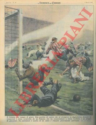 MOLINO W. - - Fulmine scaraventa a terra l'arbitro e un gruppo di giocatori durante una partita di calcio.