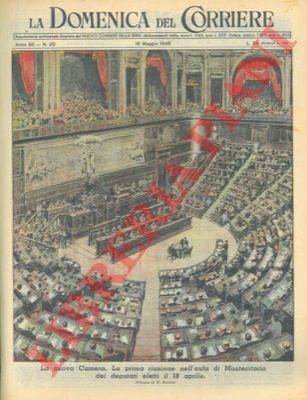 MOLINO W. - - La prima riunione nell'aula di Montecitorio dei deputati eletti il 18 aprile.