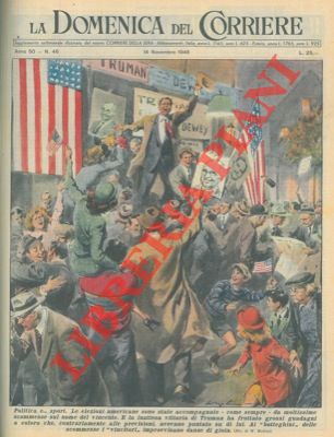 MOLINO W. - - La vittoria di Truman alle elezioni americane ha fruttato grossi guadagni a coloro che avevano puntato su di lui.