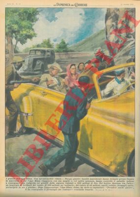 MOLINO W. - - Con un'automobile rubata a Parigi, quattro banditi mascherati hanno fermato presso Cannes la macchina in cui l'Aga Kan viaggiava con sua moglie e, col mitra spianato, lo hanno derubato.