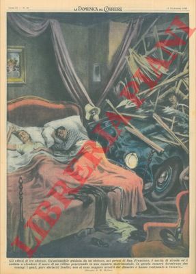 MOLINO W. - - Automobile guidata da un ubriaco penetrava nella camera matrimoniale di un villino nella quale dormivano due coniugi ubriachi, i quali continuavano a russare.