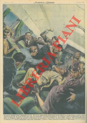 MOLINO W. - - Aereo della linea Parigi - Algeri costretto ad atterrare a Marsiglia a causa di un passeggero a cui dava di volta il cervello.