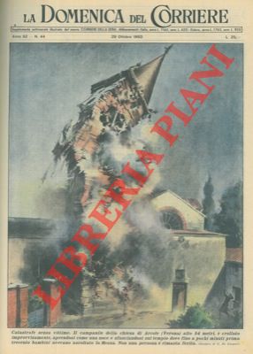 DE GASPARI G. - - Campanile di Arcole crolla improvvisamente, aprendosi come una noce e sfasciandosi sul tempio. Nessun ferito.