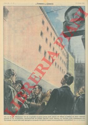 DE GASPARI G. - - Palazzo nella piazza del Duomo caratterizzato da grandi superfici senza finestre, suscita nella cittadinanza vive discussioni.