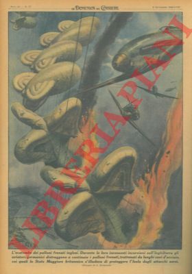 BELTRAME A. - - Ecatombe di palloni frenati inglesi da parte dell'aviazione tedesca.