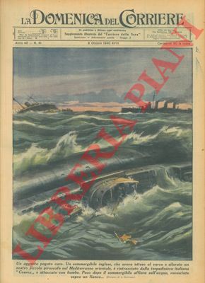 BELTRAME A. - - Sommergibile inglese affondato nel Mediterraneo dalla torpediniera italiana 