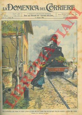 BELTRAME A. - - Una cantoniera ferma un treno lungo la linea Milano-Varese per salvare la sua bambina caduta in un pozzo.