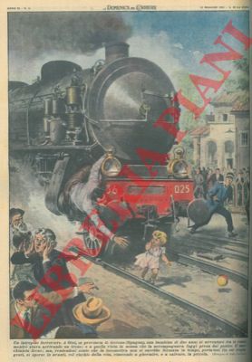 TORCHIO A. - - Bambina che rischiava di essere investita da un treno salvata dal macchinista.