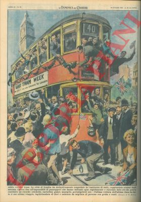 MOLINO W. - - La citt di Londra congeda definitivamente il tram, la 