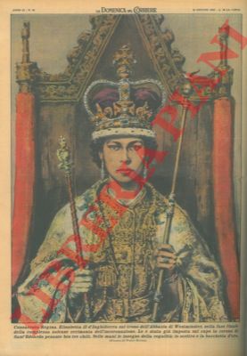 MOLINO W. - - Elisabetta II d'Inghilterra sul trono dell'Abbazia di Westminster, nella fase finale della cerimonia dell'incoronazione.