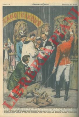 MOLINO W. - - Figlio di un domatore da circo battezzato nella gabbia dei leoni.