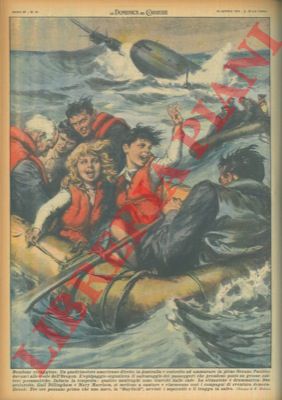 MOLINO W. - - Naufraghi di un quadrimotore costretto ad ammarare in pieno Oceano Pacifico rincuorati da scolarette che cantano.