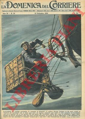 MOLINO W. - - L'aeronauta George Cormier vuole compiere un volo con il suo pallone, ma, spinto dal vento, si allontana e sparisce.