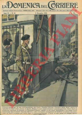 MOLINO W. - - Mentre navi anglo - francesi cannoneggiano Porto Said, un gendarme egiziano di guardia al Consolato d'Italia, rimane al suo posto.