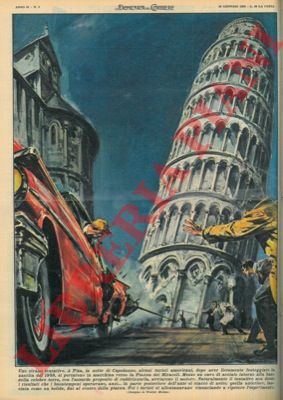 MOLINO W. - - Turisti americani tentano di raddrizzare la torre di Pisa mettendo un cavo di acciaio intorno alla base e avviando il motore della macchina...
