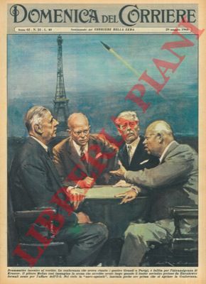MOLINO W. - - La conferenza che aveva riunito i quattro Grandi a Parigi  fallita per l'intransigenza di Kruscev.