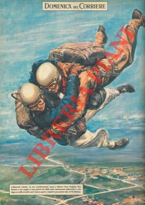 MOLINO W. - - Guy Bariton e sua moglie si gettano da 2500 metri abbracciati e solo dopo un tuffo di mille metri aprono i paracadute.