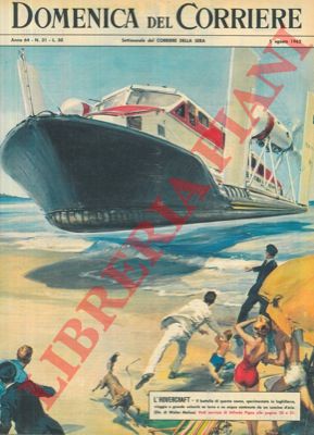 MOLINO W. - - L'hovercraft, sperimentato in Inghilterra, viaggia a grande velocit su terra e su acqua sostenuto da un cuscino d'aria.
