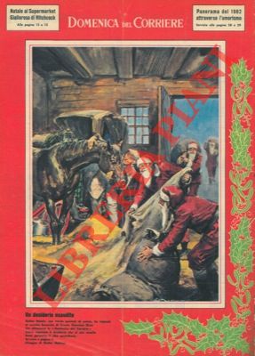 MOLINO W. - - Babbo Natale porta trenta quintali di avena a un brumista che aveva espresso il desiderio che al suo cavallo fosse garantito il cibo quotidiano.
