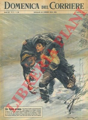 MOLINO W. - - A Corleto Perticara (PZ) un sedicenne trasporta a spalla per tre ore di cammino in mezzo alla bufera di neve il padre ferito dallo scoppio di un ordigno.