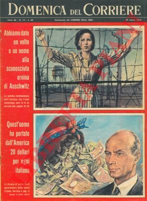 MOLINO W. - - Testimonianza dell'italiano che am l'eroina di Auschwitz. -  Guido Carli governatore della Banca d'Italia.