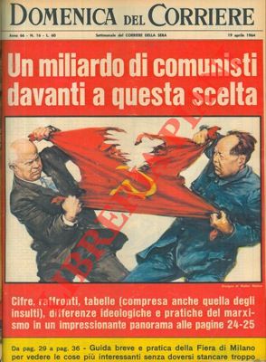 MOLINO W. - - La lunga violenta battaglia fra Kruscev e Mao  a una svolta decisiva.