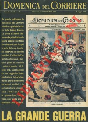 BELTRAME A. - - Cinquantenario dell'assassinio a Sarajevo dell'arciduca Francesco Ferdinando erede del trono d'Austria, e di sua moglie.