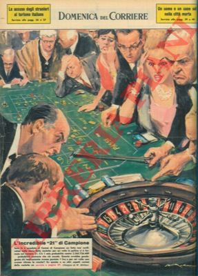 MOLINO W. - - Per la prima volta nella storia della roulette, la pallina si  fermata per sei volte sul numero 21.