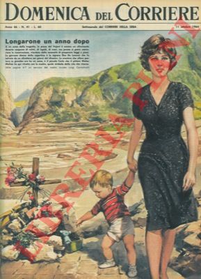 MOLINO W. - - A un anno dalla tragedia, la piana del Vajont  ancora un allucinante deserto cosparso di relitti, di lapidi, di croci.