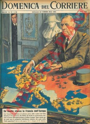MOLINO W. - - De Gaulle stacca la Francia dall'organizzazione di difesa europea.
